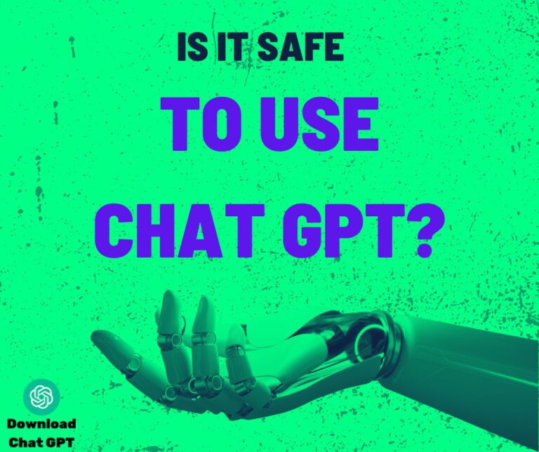 is it safe to use chat gpt